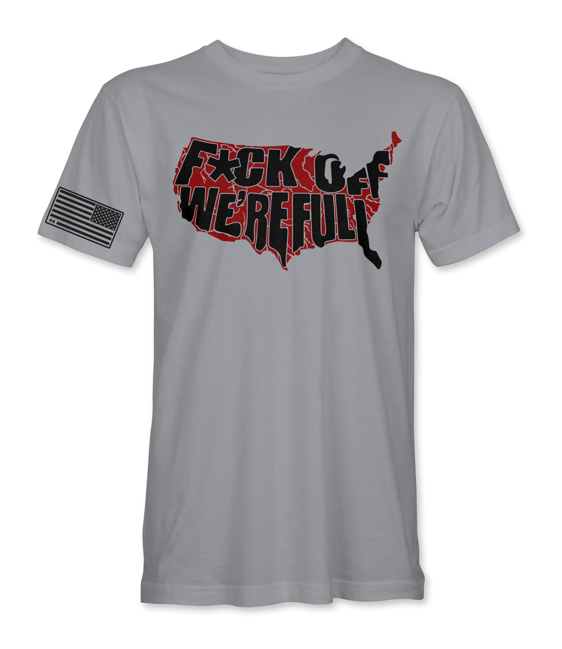 Fu*k Off We're Full T-Shirt